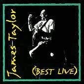 James Taylor : The Best Live